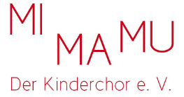 MI MA MU der Kinderchor e.V.